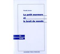 Le Petit Murmure Et Le Bruit Du Monde