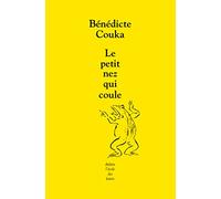 Bénédicte Couka – Le petit nez qui coule – Théâtre jeunesse – Broché