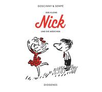 Le petit Nick et les filles : Dix-sept histoires formidables du petit Nick et de ses amis