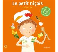 Le petit niçois Gourmand - Sabrina Dailliez - Entreprendre - Elix - broché - Album jeunesse