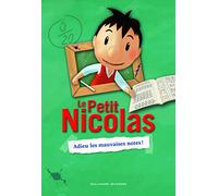 Le Petit Nicolas - 1. Adieu les mauvaises notes! - Roman cadet - A partir de 8 ans