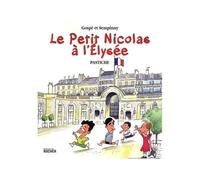 Le Petit Nicolas à l'Elysée Pastiche - Gospé - Rocher Eds Du - broché - Bande dessinée
