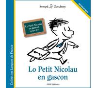 Le Petit Nicolas en gascon Lo Petit Nicolau en gascon - René Goscinny - Imav Eds - cartonné - Méthode de langue
