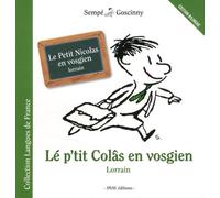 Le Petit Nicolas en vosgien: 6 histoires extraites de La rentrée du Petit Nicolas, édition bilingue français-vosgien