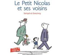 Le Petit Nicolas et ses voisins René Goscinny (Auteur), Jean-Jacques Sempé (Auteur), Jean-Jacques Sempé (Illustration)