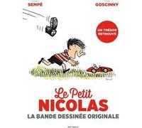 Le Petit Nicolas la bande dessinée originale René Goscinny (Auteur), Jean-Jacques Sempé (Auteur)