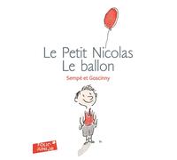 René Goscinny & J.-J. Sempé – Le Petit Nicolas : Le ballon et autres histoires inédites – Poche
