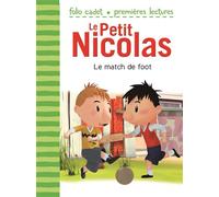 Emmanuelle Kecir-Lepetit – Le Petit Nicolas : Le match de foot – Roman cadet dès 6 ans – Poche