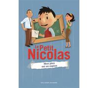 Le Petit Nicolas - Mon père est un espion - Valérie Latour-Burney - Gallimard jeunesse - broché - Roman junior dès 9 ans