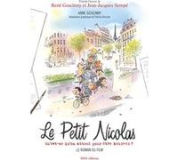 Le Petit Nicolas - Qu'est-ce qu'on attend pour être heureux ? - Le roman du film: LE ROMAN DU FILM