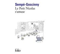 Les histoires inédites du Petit Nicolas, VI : Le Petit Nicolas s'amuse – Gallimard