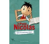 Le Petit Nicolas – 1. Adieu les mauvaises notes! – Roman cadet – Gallimard – À partir de 8 ans