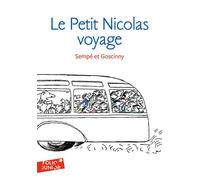 Le Petit Nicolas voyage Les histoires inedites du petit nicolas (2) - René Goscinny - Gallimard jeunesse - Poche - Roman junior dès 9 ans