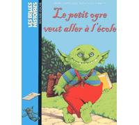 Le petit ogre veut aller à l'école