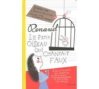 Le Petit Oiseau qui chantait faux