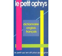Le petit Ophrys. Dictionnaire anglais-français - Le petit qui en dit plus qu'un gros