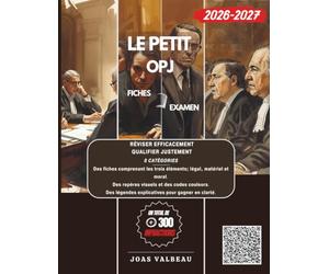 Le petit OPJ: L’essentiel des infractions du code pénal