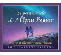Le petit oracle de l'âme soeur Toni Carmine Salerno (Auteur), Christine Destruhaut (Traduction)