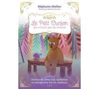 Le petit ourson qui n'avait pas de chance - Illustré - Stéphanie Abellan - Courrier Du Livre - broché - Album jeunesse