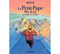 Le Petit Pape Pie 3,14 - tome 02 Arrondit les angles - François Boucq - Fluide Glacial-Audie - cartonné - Bande dessinée