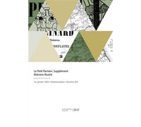 Le Petit Parisien Supplément littéraire illustré - Collectif - Hachette Bnf - broché - Livre