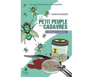 Le Petit Peuple des cadavres - Damien Charabidze - Tana Editions - broché - Guide