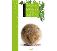 Le petit peuple des chemins - François Lasserre - Plume De Carotte Eds - relié - Guide