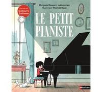 Le petit pianiste Morgane Raoux (Auteur), Julie Annen (Auteur), Thomas Baas (Illustration), Guillaume Gallienne (Lu par)