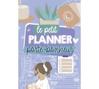Le petit planner PORTE-BONHEUR | Journal de bord quotidien | Daily planner (planning, objectifs, pense-bête) & To do List + phrases inspirantes pour être motivée tout au long de la journée