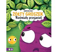Le petit pois jaune. Un ami timide - Agnieszka Matz (Buch auf Polnisch)