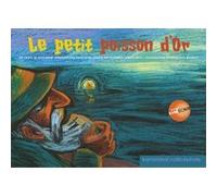 Le petit poisson d'or Alexandre Sergueïevitch Pouchkine (Auteur), Gabrielle Makhult (Auteur)