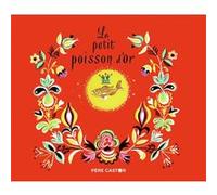 Le Petit Poisson d'or Pierre Belvès (Auteur), Pierre Belvès (Illustration), Rose Celli (Auteur)