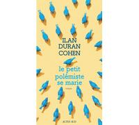 Ilan Duran Cohen – Le Petit Polémiste se marie – Roman – Broché