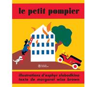 Le petit pompier - Margaret Wise Brown - Didier Jeunesse - cartonné - Album jeunesse