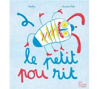 Le petit pou rit - Mathis - Fourmis Rouges - cartonné - Album jeunesse dès 3 ans
