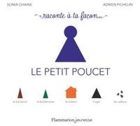Le Petit Poucet Adrien Pichelin (Auteur), Adrien Pichelin (Illustration), Sonia Chaine (Auteur)