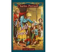 LE PETIT POUCET -conte original de Charles Perrault-: Classique illustré