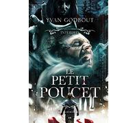 Le petit Poucet - Les contes interdits