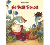 Le Petit Poucet livre enfant dès 3 ans | Conte classique de Charles Perrault illustré
