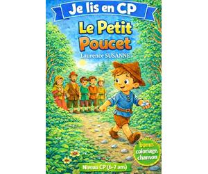 Le Petit Poucet - Premières lectures CP: Je lis en CP - Conte illustré avec questionnaire, coloriage et chanson à télécharger