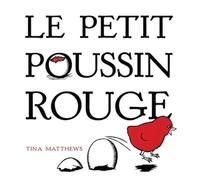 Le petit poussin rouge