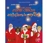 Le petit précis d'esprit critique Sur les traces du Père Noël - Mathilde Baudy - Atelier De La Belle Etoile - cartonné - Document jeunesse