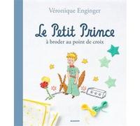 Le petit prince à broder au point de croix Véronique Enginger (Auteur)