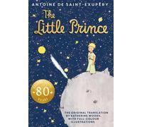 Le Petit Prince. édition du 80e anniversaire