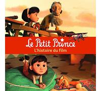 Le Petit Prince l'histoire du film
