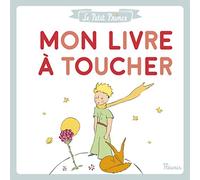 Le Petit Prince - Mon livre à toucher