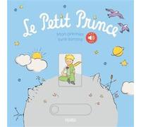 Le Petit Prince Mon premier livre sonore