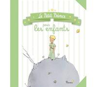 Le Petit Prince pour les enfants de Saint-Exupéry, Antoine de (2014) Broché