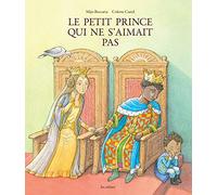 Le Petit Prince qui ne s'aimait pas