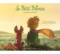 Le Petit Prince Raconté Aux Enfants - Texte Original Abrégé